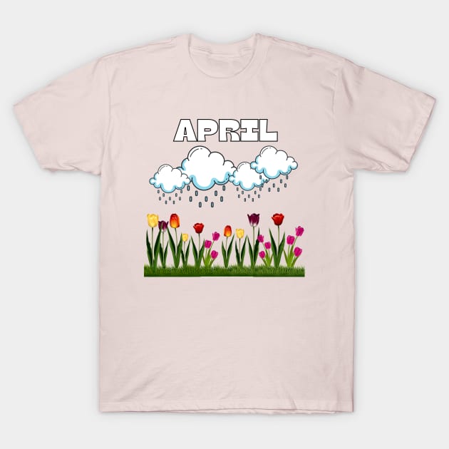 April Showers Bring us Flowers T-Shirt by Craftdrawer